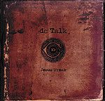 DC Talk Jesus Freak